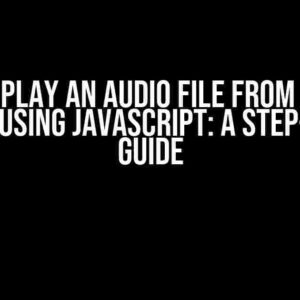 How to Play an Audio File from a Start Time > 0 using JavaScript: A Step-by-Step Guide