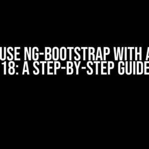 How to Use ng-bootstrap with Angular 18: A Step-by-Step Guide